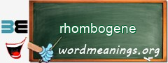 WordMeaning blackboard for rhombogene